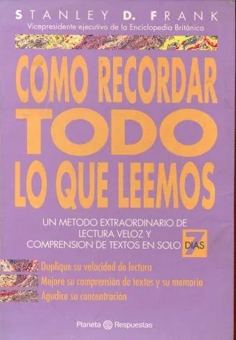 Libro usado en venta: Como recordar todo lo que leemos de Stanley D. Frank; editorial Planeta impreso en 1992 realizamos envios a todo el mundo.1