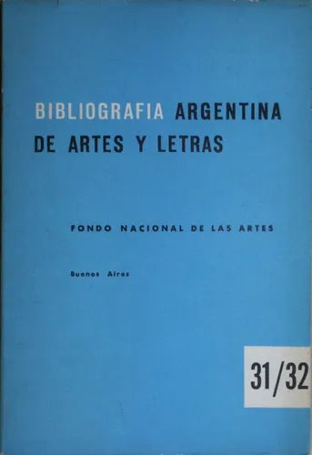 Libro usado en venta: Bibliograf?a argentina de artes y letras - N? 31/32 de Varios; editorial Fondo Nacional de las Artes impreso en 1966.1