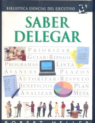 Libro usado en venta: Saber Delegar de Robert Heller; editorial Grijalbo impreso en 1998 realizamos envios a todo el mundo.1