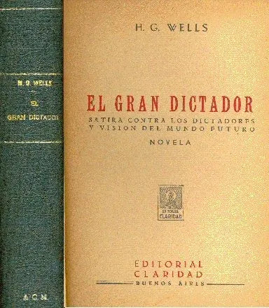 Libro usado en venta: El gran dictador de Herbert George Wells; editorial Claridad impreso en 1941 realizamos envios a todo el mundo.1