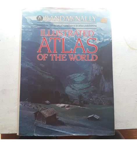 Libro usado en venta: Illustrated atlas of the world - More than 100 years of excellence in atlas publishing de Rand McNally; Rand McNally 19881.1