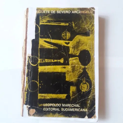 Libro usado en venta: El banquete de Severo Arcangelo de Leopoldo Marechal; editorial Sudamericana impreso en 1966 realizamos envios a todo el mundo.1