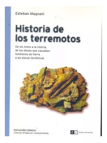 Libro usado en venta: Historia de los terremotos de Esteban Magnani; editorial Ci Capital Intelectual impreso en 2006 envios a todo el mundo.1