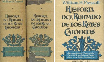 Libro usado en venta: Historia del Reinado de los Reyes Catolicos de William H. Prescott; editorial Argonauta impreso en 1947 envios a todo el mundo.1