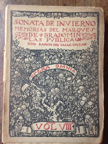 Libro usado en venta: Sonata de Invierno - Sonata de Estio (Vol. VI / VIII) de Don Ramon Del Valle-Inclan; impreso en 1918 - 1923.1