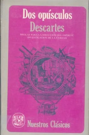 Libro usado en venta: Dos Opusculos de Rene Descartes; editorial Direccion General de Publicaciones impreso en 1972 realizamos envios a todo el mundo.1