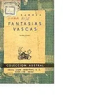 Libro usado en venta: Fantasias vascas de Pio Baroja; editorial Espasa - Calpe impreso en 1952 realizamos envios a todo el mundo.1