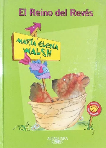 Libro usado en venta: El reino del reves de Maria Elena Walsh; editorial Alfaguara impreso en 2013 realizamos envios a todo el mundo.1