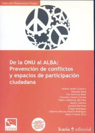 Libro usado en venta: Prevencion de conflictos y espacios de participacion ciudadana de De la Onu al Alba; editorial Icaria impreso en 2011.1