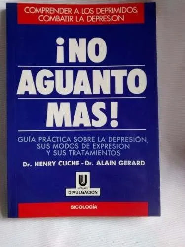 Libro usado en venta: ?No aguanto mas! de Henry Cuche - Alain Gerard; editorial Ultramar impreso en 1990 realizamos envios a todo el mundo.1