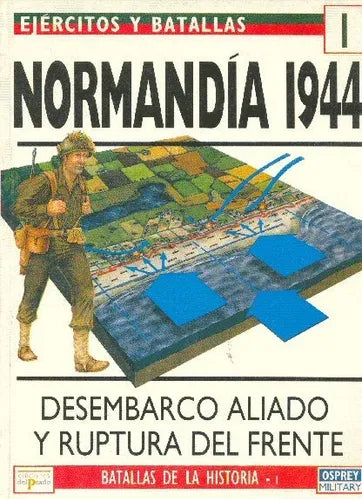 Libro usado en venta: Normandia 1944 de Stephen Badsey; editorial Ediciones del Prado impreso en 1994 realizamos envios a todo el mundo.1