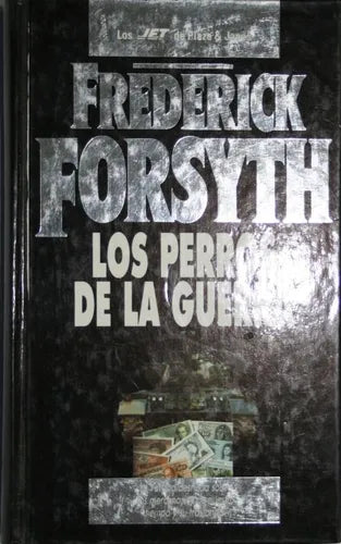 Libro usado en venta: Los perros de la guerra de Frederick Forsyth; editorial Plaza & Janés impreso en 1995 realizamos envios a todo el mundo.1