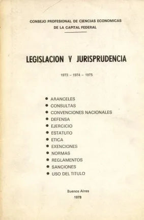 Libro usado en venta: Legislacion y jurisprudencia 1973/1974/1975 de Consejo Profesional de Ciencias economicas de la Capital Federal; 19781.1