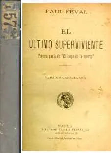 Libro usado en venta: El ultimo superviviente de Paul Feval; editorial Saturnino Calleja Fernandez realizamos envios a todo el mundo.1