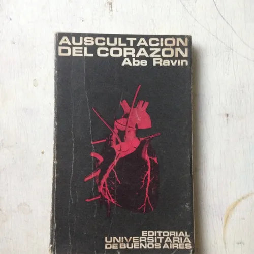 Libro usado en venta: Auscultacion del corazon de Abe Ravin; editorial Eudeba impreso en 1979 realizamos envios a todo el mundo.1