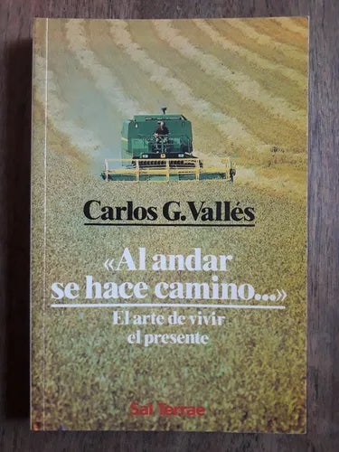 Libro usado en venta: Al andar se hace camino - El arte de vivir el presente de Carlos G. Valles; editorial Sal Terrae impreso en 1994.1