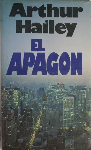 Libro usado en venta: El apagon de Arthur Hailey; editorial Emecé impreso en 1979 realizamos envios a todo el mundo.1