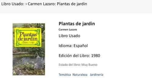Libro usado en venta: Plantas de jardin de Carmen Lazaro; editorial Bruguera impreso en 1980 realizamos envios a todo el mundo.1
