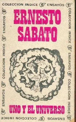 Libro usado en venta: Uno y el universo de Ernesto Sabato; editorial Sudamericana impreso en 1970 realizamos envios a todo el mundo.1