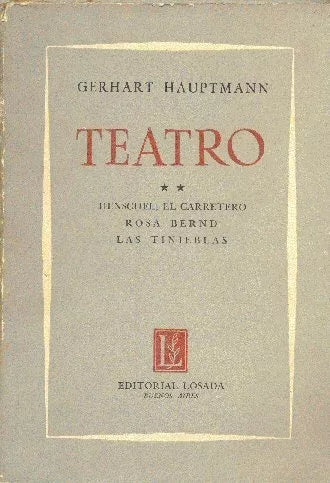 Libro usado en venta: Teatro 2 de Gerhart Hauptmann; editorial Losada impreso en 1958 realizamos envios a todo el mundo.1