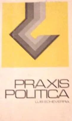 Libro usado en venta: Praxis politica de Luis Echeverria; editorial Mexico impreso en 1975 realizamos envios a todo el mundo.1