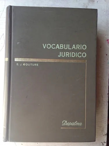 Libro usado en venta: Vocabulario juridico de Eduardo J. Couture; editorial Depalma impreso en 1976 realizamos envios a todo el mundo.1