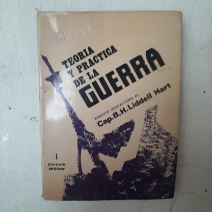 Libro usado en venta: Teoria y practica de la guerra - Vol. 1 de B. H. Liddell Hart; editorial Circulo Militar impreso en 1968 envios a todo el mundo.1