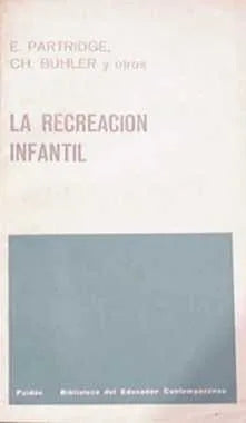 Libro usado en venta: La recreacion infantil de E. Partridge - Ch. Buhler; editorial Paidos impreso en 1965 realizamos envios a todo el mundo.1
