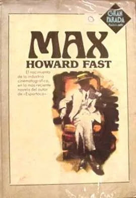 Libro usado en venta: Max de Howard Fast; editorial Plaza & Janes impreso en 1983 realizamos envios a todo el mundo.1