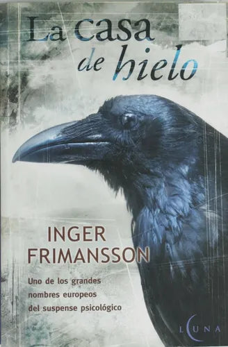 Libro usado en venta: La casa de hielo de Inger Frimansson; editorial Ediciones B impreso en 2002 realizamos envios a todo el mundo.1