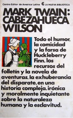 Libro usado en venta: Cabezahueca Wilson de Mark Twain; editorial Centro Editor de America Latina impreso en 1980 realizamos envios a todo el mundo.1