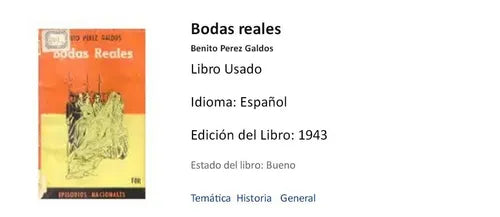 Libro usado en venta: Bodas reales de Benito Perez Galdos; editorial Tor impreso en 1943 realizamos envios a todo el mundo.1