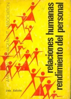 Libro usado en venta: Relaciones humanas, rendimiento del personal; editorial Prolam impreso en 1977 realizamos envios a todo el mundo.1