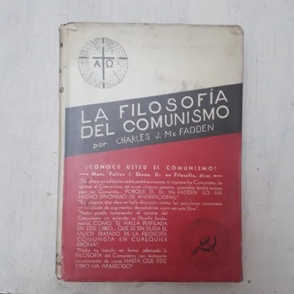 Libro usado en venta: La filosofia del comunismo de Charles J. Mc Fadden; editorial S.EVE.R-Cuesta impreso en 1949 realizamos envios a todo el mundo.1