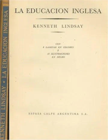 Libro usado en venta: La educacion inglesa de Kenneth Lindsay; editorial Espasa - Calpe realizamos envios a todo el mundo.1