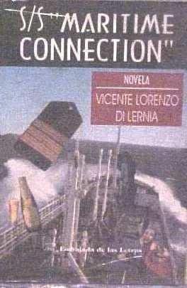 Libro usado en venta: S/S "Maritime connection" de Vicente Lorenzo Di Lernia; editorial Embajada de las letras impreso en 1995 envios a todo el mundo.1
