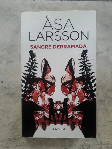 Libro usado en venta: Sangre Derramada de Asa Larsson; editorial Seix Barral impreso en 2010 realizamos envios a todo el mundo.1