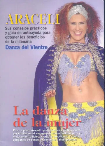 Libro usado en venta: La danza de la mujer de Araceli; impreso en 2006 realizamos envios a todo el mundo.1