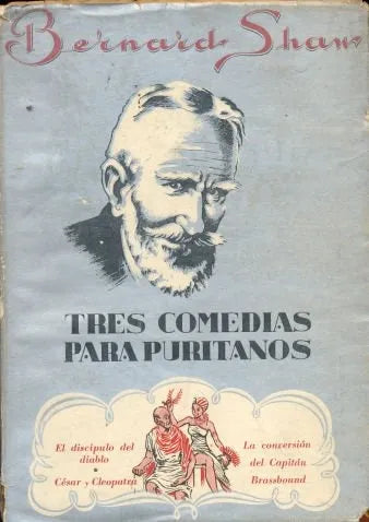 Libro usado en venta: Tres comedias para puritanos de Bernard Shaw; editorial Americana impreso en 1946 realizamos envios a todo el mundo.1