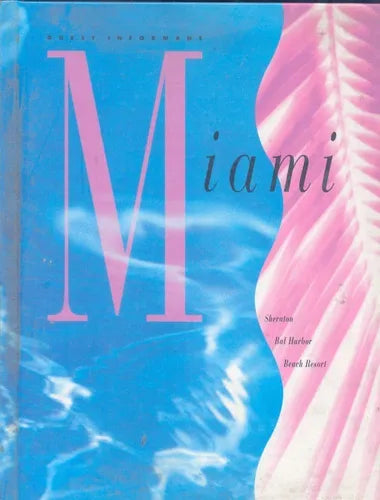 Libro usado en venta: Guest Informant Miami de Sheraton - Bal Harbor - Beach Resort; impreso en 1996 realizamos envios a todo el mundo.1