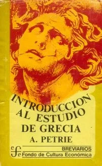 Libro usado en venta: Introduccion al estudio de Grecia de Alexander Petrie; editorial Fondo de Cultura Economica impreso en 1978.1
