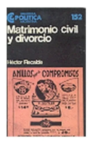 Libro usado en venta: Matrimonio civil y divorcio de Hector Recalde; editorial Centro Editor de America Latina impreso en 1986 envios a todo el mundo.1