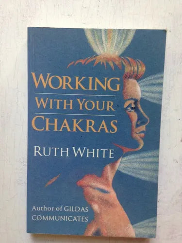 Libro usado en venta: Working with your Chakras de Ruth White; editorial Piatkus impreso en 1995 realizamos envios a todo el mundo.1