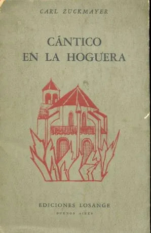 Libro usado en venta: Cantico en la hoguera de Carl Zuckmayer; editorial Losange impreso en 1956 realizamos envios a todo el mundo.1