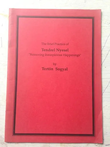 Libro usado en venta: The Brief practice of Tendrel Nyesel de Terton Sogyal; realizamos envios a todo el mundo.1