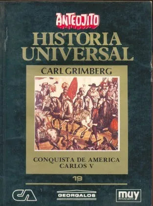 Libro usado en venta: Conquista de America Carlos V N?19 de Carl Grimberg; editorial Ercilla impreso en 1986 realizamos envios a todo el mundo.1