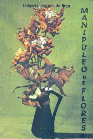 Libro usado en venta: Manipuleo de flores de Enriqueta Legresti de Deya; impreso en 1975 realizamos envios a todo el mundo.1