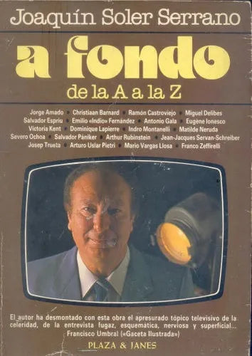 Libro usado en venta: A fondo de la A a la Z de Joaquin Soler Serrano; editorial Plaza & Janes impreso en 1981 realizamos envios a todo el mundo.1