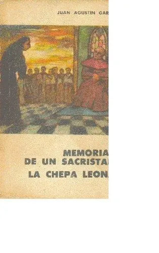 Libro usado en venta: Memorias de un sacristan - La chepa leona de Juan Agustin Garcia; editorial Eudeba impreso en 1961 envios a todo el mundo.1