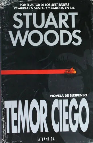 Libro usado en venta: Temor ciego de Stuart Woods; editorial Atlántida impreso en 1995 realizamos envios a todo el mundo.1
